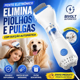 Pente Eletrônico Aspirador Removedor de Pulgas e Piolhos Bivolt para Cachorro e Gato Fleasy™
